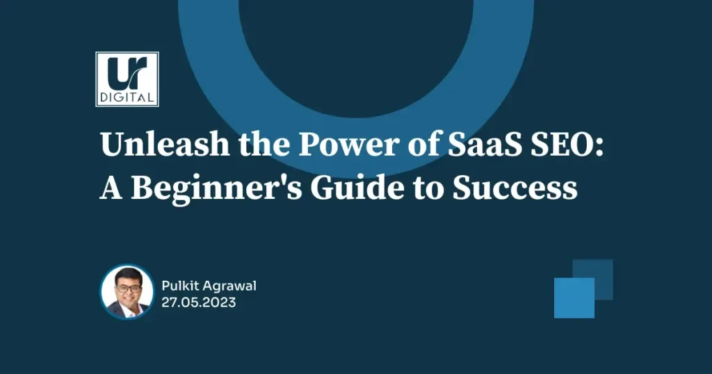 Unleash the Power of SaaS SEO A Beginner's Guide to Success Featured Image